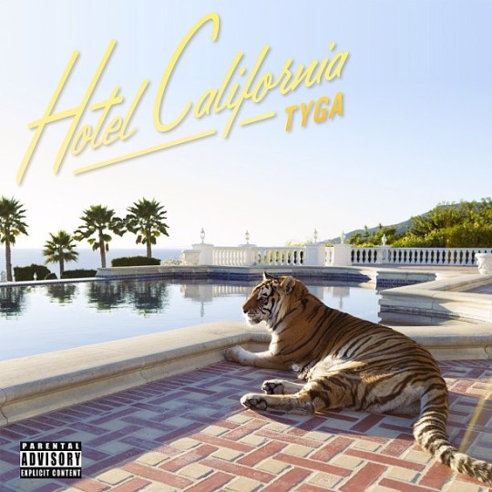 tyga hotel california