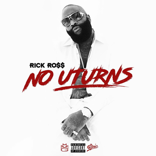 rick-ross-no-u-turns rick-ross-no-u-turns