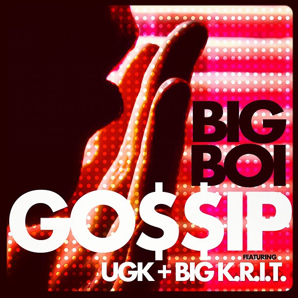 Big Boi feat UGK  Big K.R.I.T.  Gossip