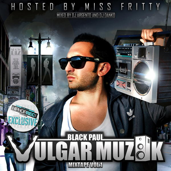 Black P - Vulgar Muzik Vol. 1 Mixtape Front