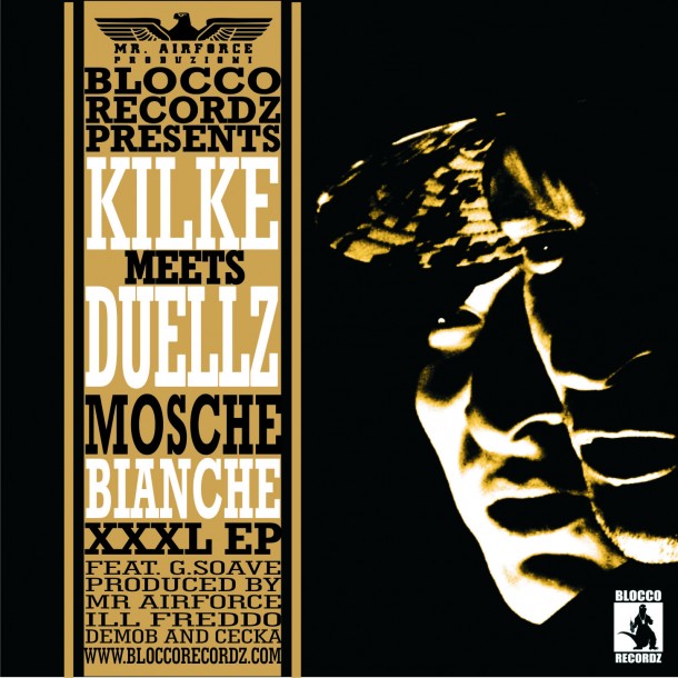 Kilke Meets Duellz - Mosche Bianche XXXL EP