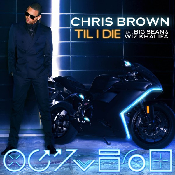 Chris-Brown-ft.-Big-Sean-Wiz-Khalifa-Till-I-Die