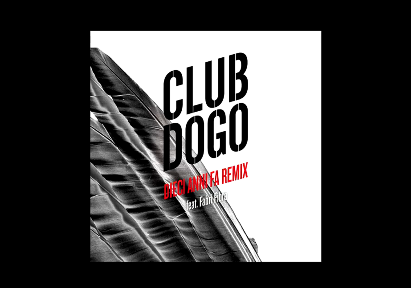 Club_Dogo_Dieci_Anni_Fa_Remix