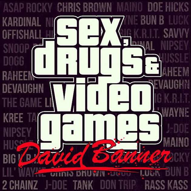 David-Banner-Sex-Drugs-Video-Games