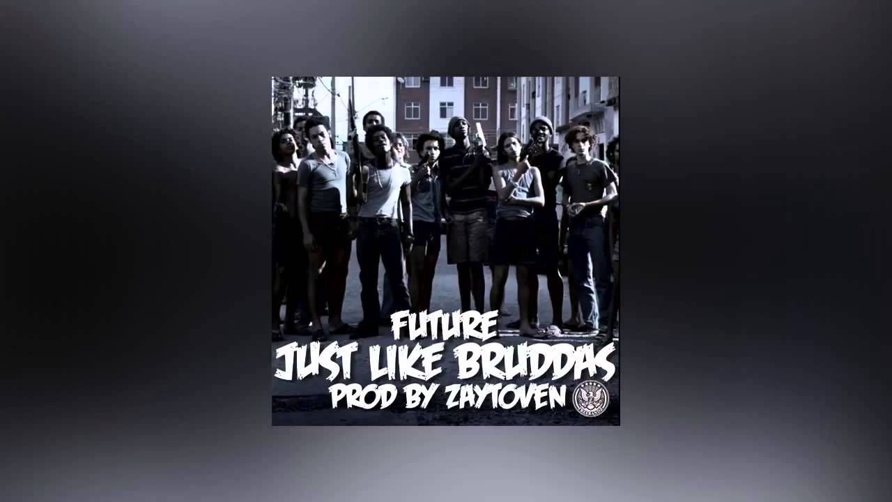 Future_Just_Like_Bruddas Future_Just_Like_Bruddas