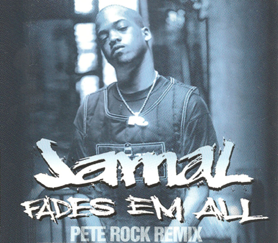 Jamal - Fades Em All Pete Rock remix