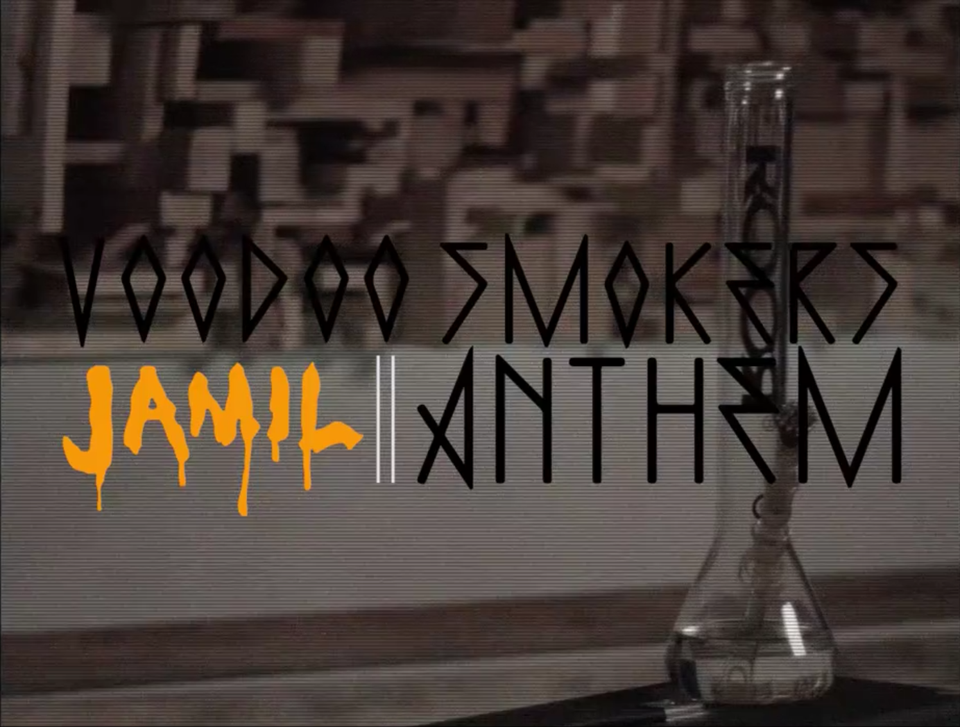 Jamil_Voodoo_Anthem