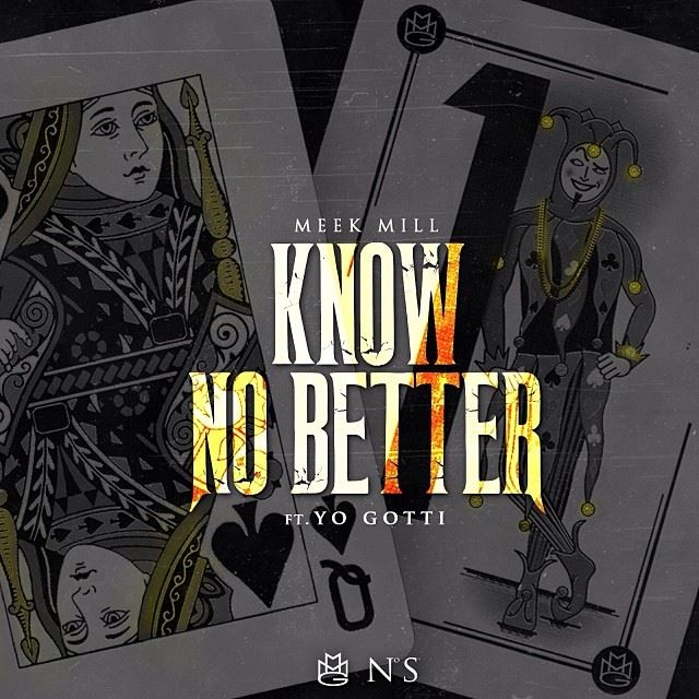 Meek_Mill_Know_No_Better