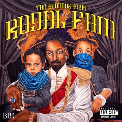 tha broadus boyz royal fam tha broadus boyz royal fam
