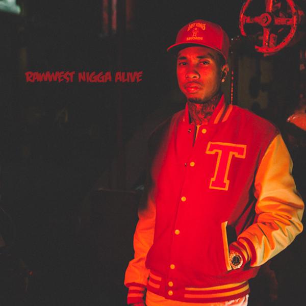 Tyga_Rawwest_Nigga_Alive Tyga_Rawwest_Nigga_Alive
