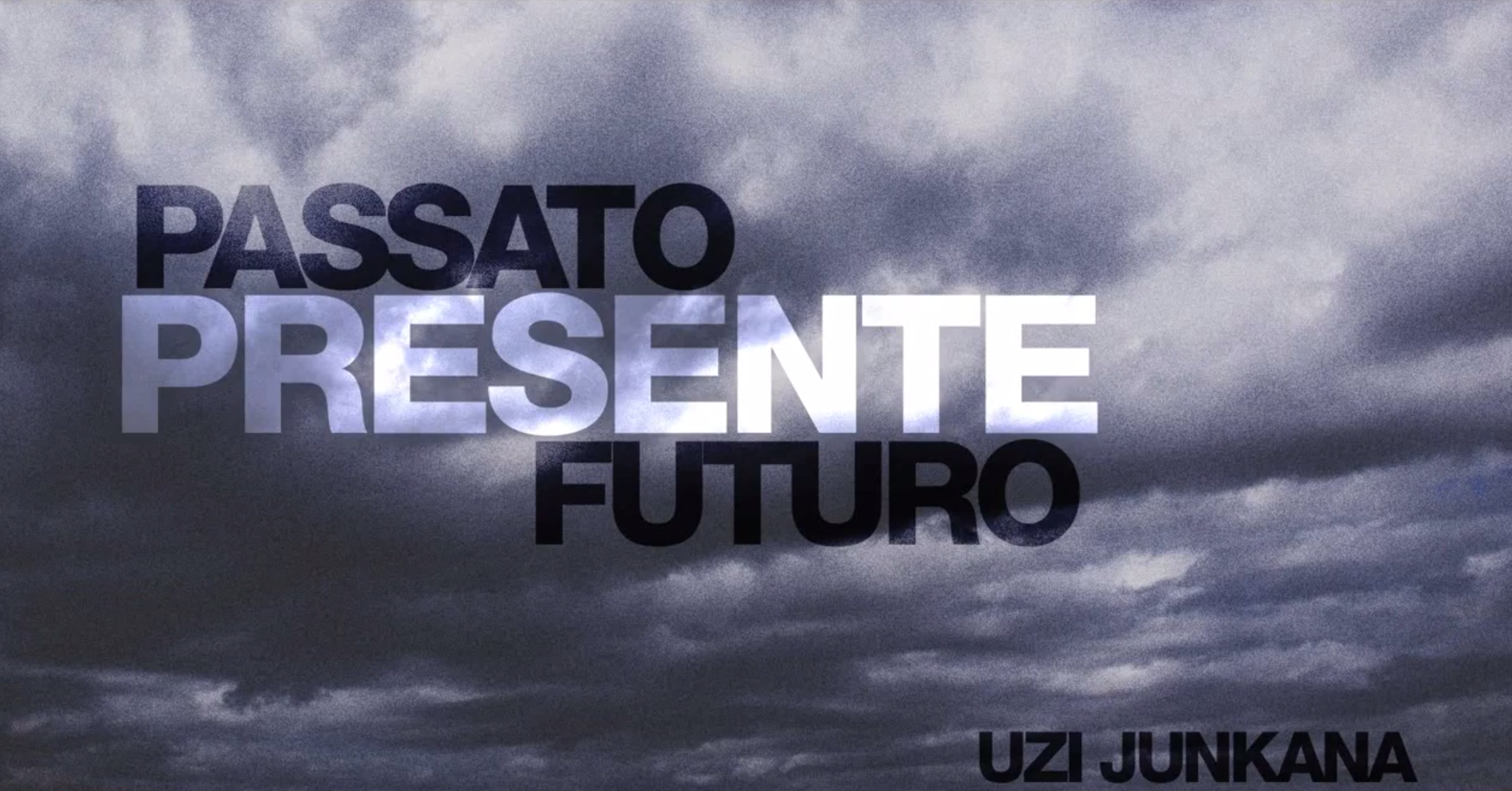 Uzi_Junkana_Passato_Presente_Futur