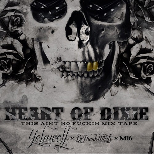 Yelawolf  Heart Of Dixie mixtape