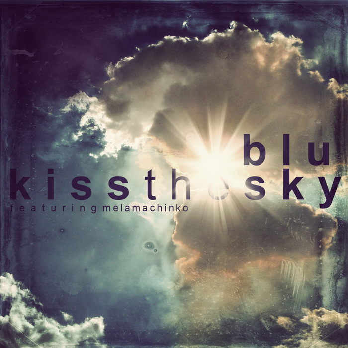 blu-kiss-the-sky