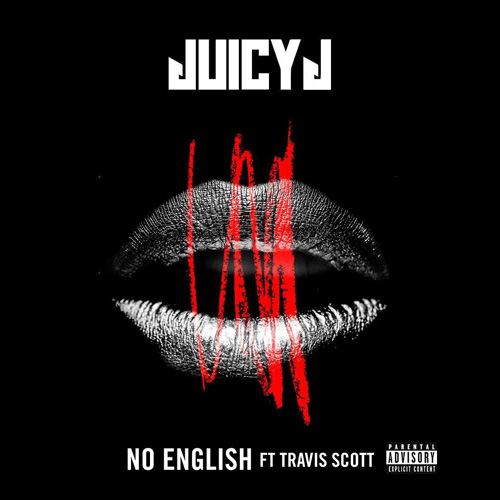 juicy-j-no-english juicy-j-no-english