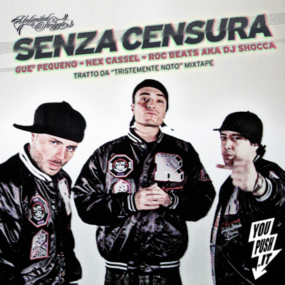 Nex Cassel, Guè Pequeno e Dj Shocca - Senza Censura