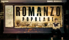 Daniel Mendoza è fuori con il terzo album ufficiale, Romanzo Popolare