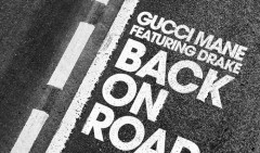 Gucci Mane collabora con Drake per il singolo Back On Road