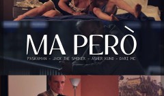 Ma Però, il nuovo video di Paskaman ft. Jack The Smoker, Asher Kuno e Dari MC