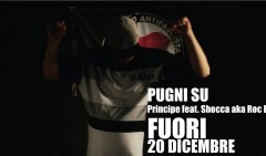 Principe ft. Dj Shocca - Pugni Su (video)