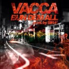 Vacca - Bun Dem All (audio)