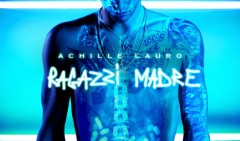 Achille Lauro - Ragazzi Madre (album)