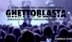Barracruda ft. Johnny Marsiglia - Ghettoblasta (video)
