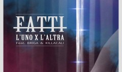 Jesto ft. Briga e Killa Cali - Fatti L' Uno X L' Altra