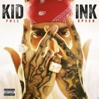 Kid Ink - Full Speed (recensione)