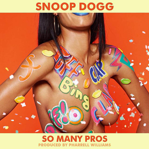 snoop-dogg-so-many-pros-pharrell snoop-dogg-so-many-pros-pharrell