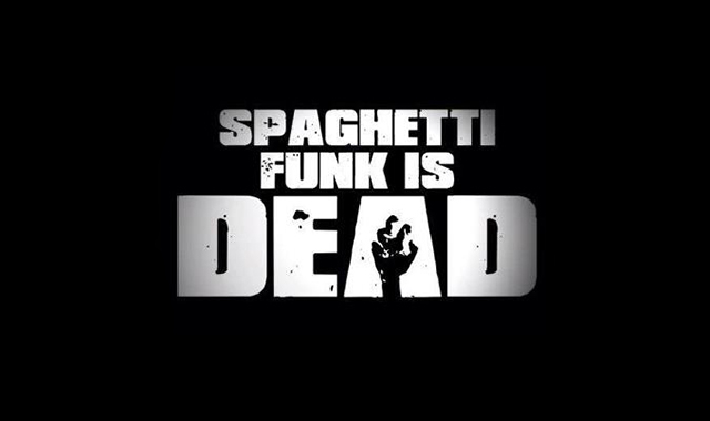 spaghetti funk is dead