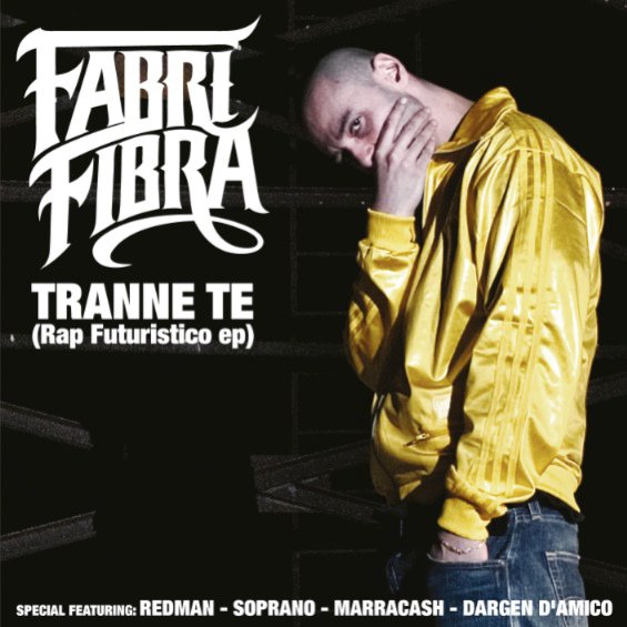 Fabri Fibra - Tranne Te (Rap Futuristico EP)