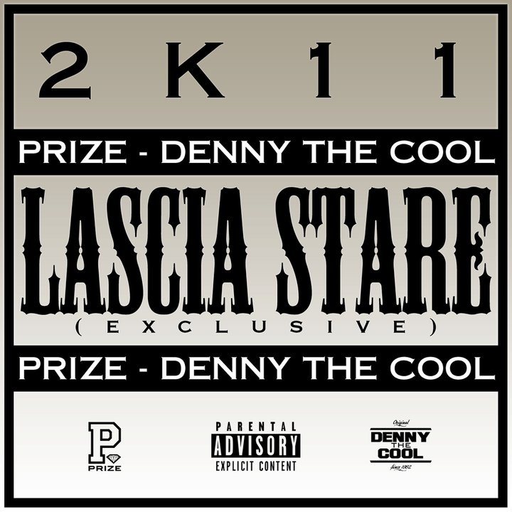Prize - Lascia stare (prod. by Denny The Cool)