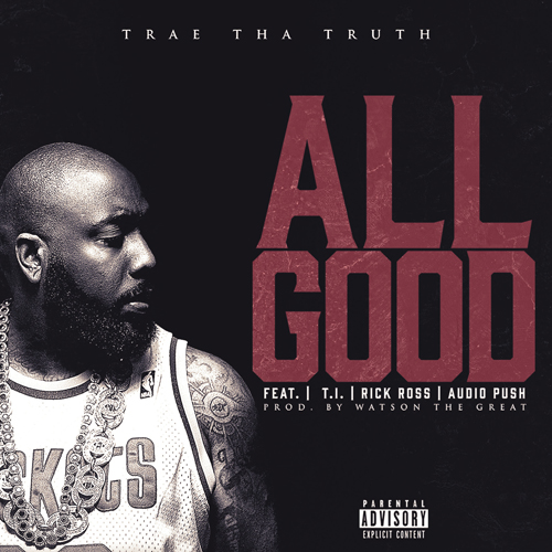 trae-tha-truth-all-good