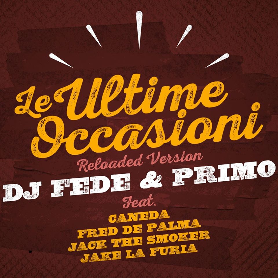 Dj_Fede_Primo_le_ultime_occasioni_reloaded_version Dj_Fede_Primo_le_ultime_occasioni_reloaded_version