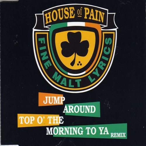 HOUSE OF PAIN - Top O the Morning to Ya