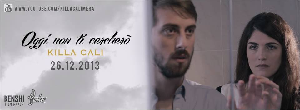 Killa_Cali_Oggi_Non_Ti Killa_Cali_Oggi_Non_Ti