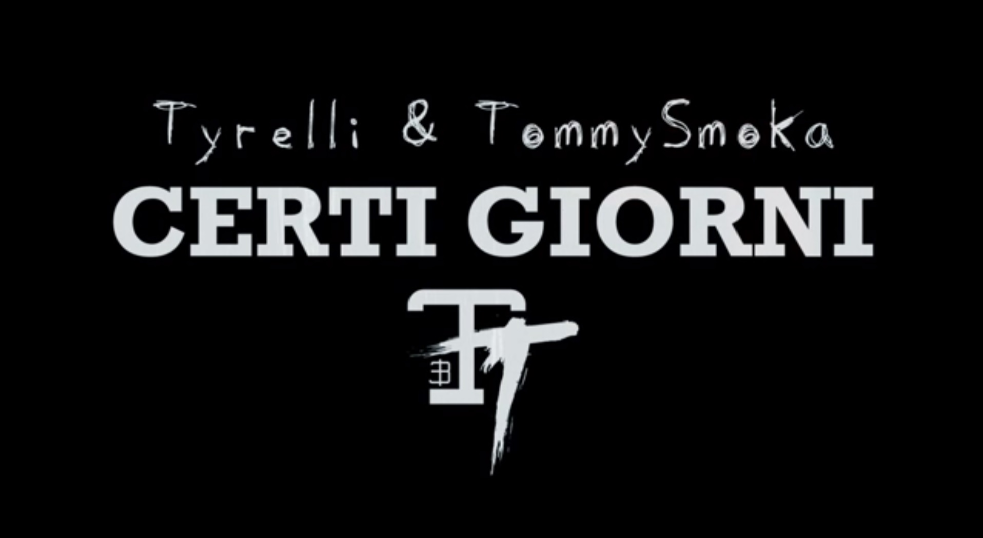 Tyrelli_TommySmoka_Certi_Giorni Tyrelli_TommySmoka_Certi_Giorni