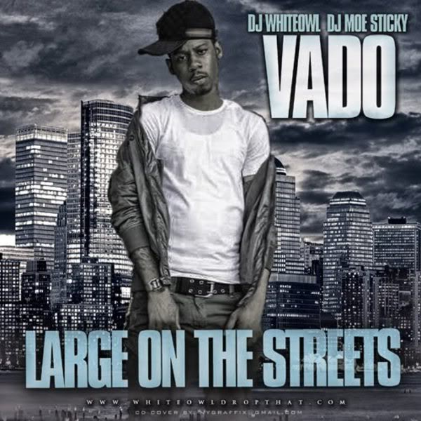 Vado - Large On The Streets
