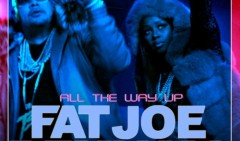 All The Way Up è il nuovo video di Fat Joe, Remy Ma e French Montana