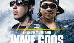 Fuori Wave Gods, il nuovo tape di French Montana hostato da Max B