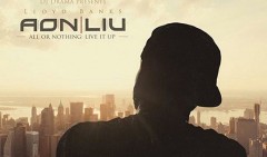 Lloyd Banks fuori con il tape All Or Nothing: Live It Up