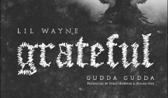 Lil Wayne rilascia il brano Grateful ft. Gudda Gudda