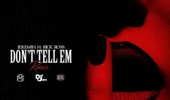 Don't Tell Em remix: anche Rick Ross ha ceduto alla tentazione