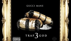 Gucci Mane: ascolta in streaming Trap God 3
