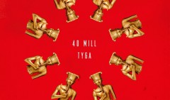 40 Mill: brano di Tyga prodotto da Kanye West