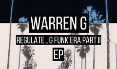 Ecco lo stream di Regulate...G Funk Era II, il nuovo disco di Warren G