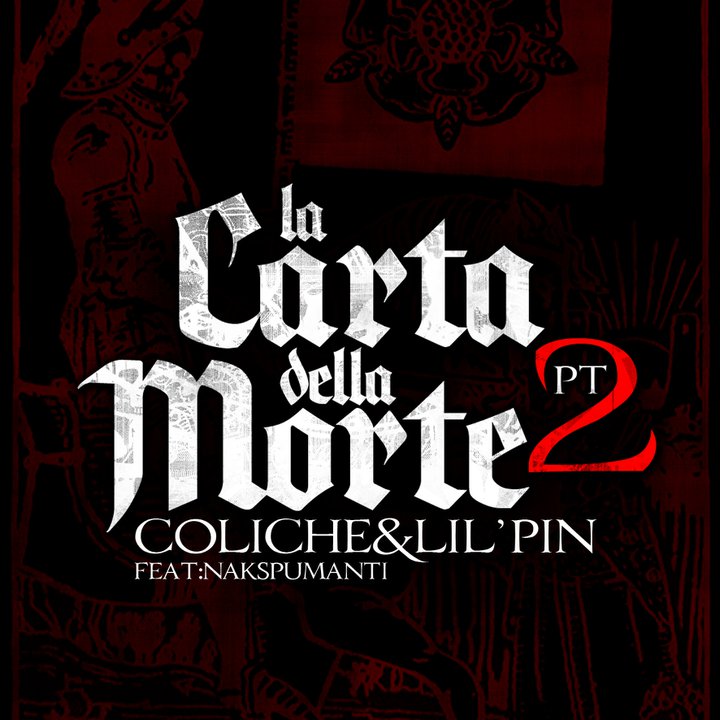 Coliche & Lil' Pin ft. Nak Spumanti - La Carta Della Morte Pt.2 (video)
