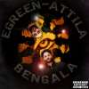 Egreen e Attila - Bengala (mixtape)